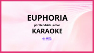 Kendrick Lamar - euphoria KARAOKE (tono original)