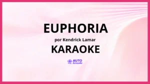 Kendrick Lamar - euphoria KARAOKE (tono original)