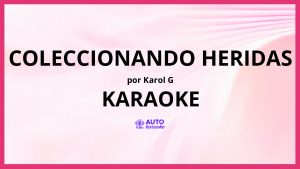 KAROL G - Coleccionando Heridas KARAOKE (tono original)