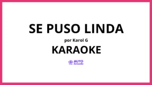KAROL G - Se Puso Linda KARAOKE (tono original)
