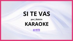 J Balvin - Si Te Vas KARAOKE (tono original)