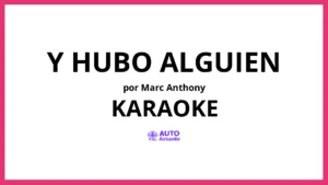 Marc Anthony - Y Hubo Alguien KARAOKE (tono original)