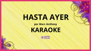 Marc Anthony - Hasta Ayer KARAOKE (tono original)