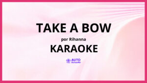 Rihanna - Take A Bow KARAOKE (tono original)
