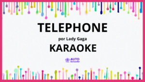 Lady Gaga - Telephone KARAOKE (tono original)