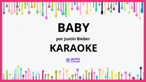 Justin Bieber - Baby KARAOKE (tono original)
