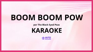 The Black Eyed Peas - Boom Boom Pow KARAOKE (tono original)