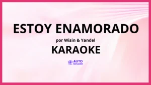 Wisin & Yandel - Estoy Enamorado KARAOKE (tono original)