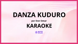 Don Omar - Danza Kuduro KARAOKE (tono original)