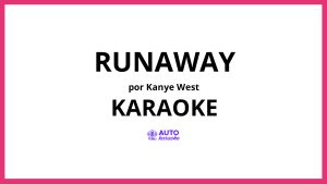 Kanye West - Runaway KARAOKE (tono original)