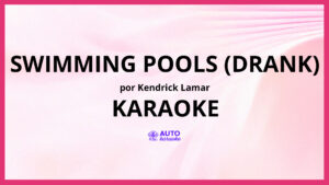 Kendrick Lamar - Swimming Pools (Drank) KARAOKE (tono original)