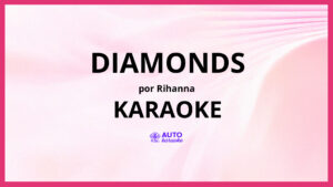 Rihanna - Diamonds KARAOKE (tono original)