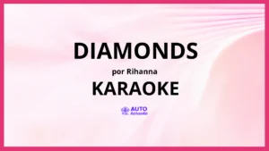 Rihanna - Diamonds KARAOKE (tono original)