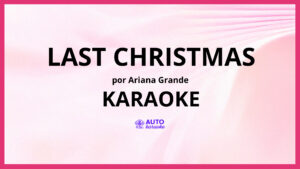 Ariana Grande - Last Christmas KARAOKE (tono original)