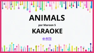 Maroon 5 - Animals KARAOKE (tono original)