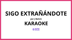 J Balvin - Sigo Extrañándote KARAOKE (tono original)