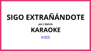 J Balvin - Sigo Extrañándote KARAOKE (tono original)