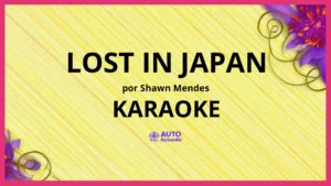 Shawn Mendes - Lost In Japan KARAOKE (tono original)