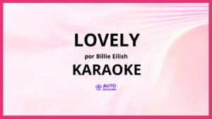Billie Eilish - lovely KARAOKE (tono original)