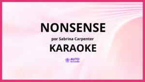 Sabrina Carpenter - Nonsense KARAOKE (tono original)