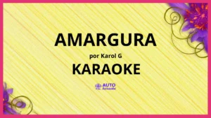 KAROL G - AMARGURA KARAOKE (tono original)