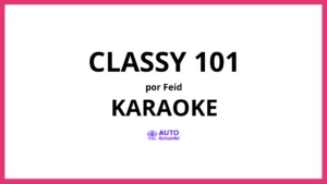 Feid - CLASSY 101 KARAOKE (tono original)