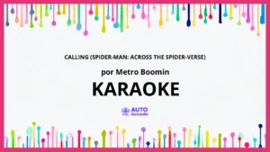 Metro Boomin - Calling (Spider-Man: Across the Spider-Verse) KARAOKE (tono original)