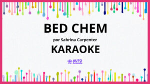Sabrina Carpenter - Bed Chem KARAOKE (tono original)