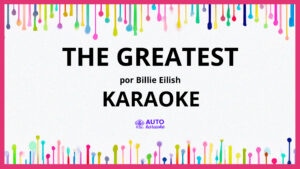 Billie Eilish - THE GREATEST KARAOKE (tono original)