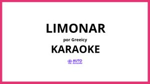Greeicy - Limonar KARAOKE (tono original)