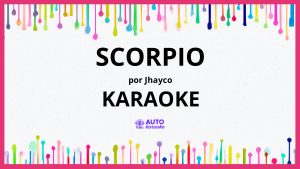 JHAYCO - SCORPIO KARAOKE (tono original)