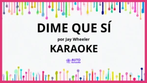 Jay Wheeler - Dime Que Sí KARAOKE (tono original)