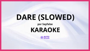 Sayfalse - DARE (Slowed) KARAOKE (tono original)