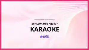 Leonardo Aguilar - Popurrí (Sentimental, Amor Limosnero, Más Allá del Sol) KARAOKE (tono original)