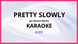 Benson Boone - Pretty Slowly KARAOKE (tono original)