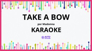 Madonna - Take a Bow KARAOKE (tono original)
