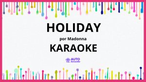 Madonna - Holiday KARAOKE (tono original)