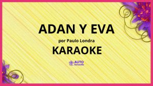 Paulo Londra - Adan y Eva KARAOKE (tono original)