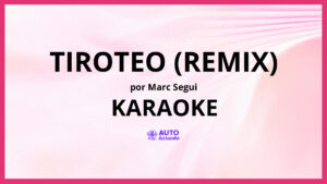 Marc Segui - Tiroteo (Remix) KARAOKE (tono original)