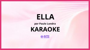 Paulo Londra - Ella KARAOKE (tono original)