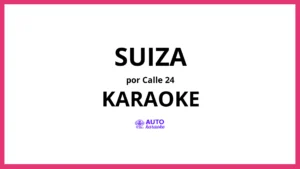 Calle 24 - SUIZA KARAOKE (tono original)