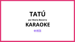 Maria Becerra - TATÚ KARAOKE (tono original)