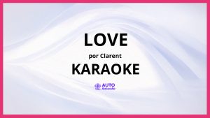 Clarent - LOVE KARAOKE (tono original)