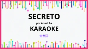 Anuel AA - Secreto KARAOKE (tono original)