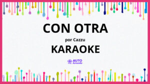Cazzu - Con otra KARAOKE (tono original)