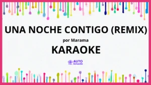 Marama - Una Noche Contigo (Remix) KARAOKE (tono original)